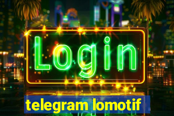 telegram lomotif